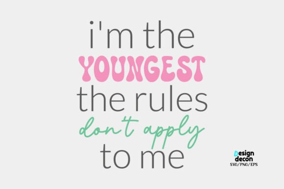 I Am the Youngest Funny Sibling SVG PNG Review