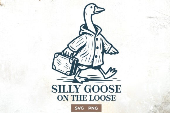 Silly Goose on the Loose SVG Funny Goose